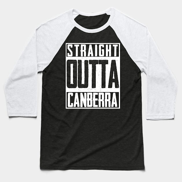 Straight Outta Canberra Australia Continent Baseball T-Shirt by magazin